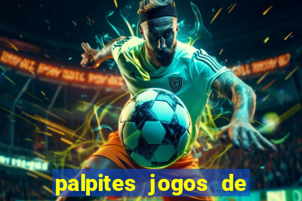 palpites jogos de quarta feira